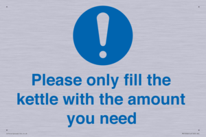 Please only fill the kettle with the amount you need